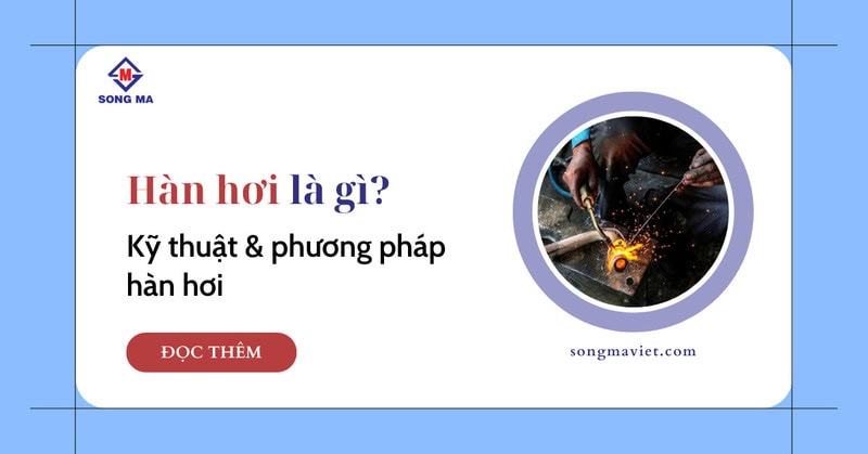 Hàn hơi - Song Mã Việt Hàn hơi - Song Mã Việt