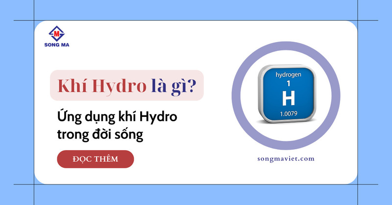 Khí hydro - Song Mã Việt